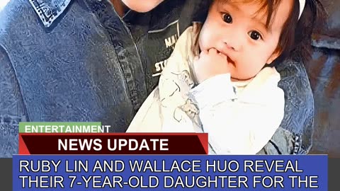Ruby Lin and Wallace Huo Reveal Their 7yearold D