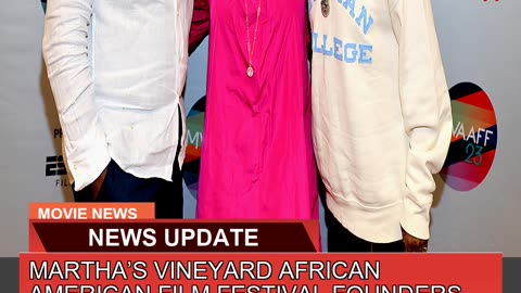 Marthas Vineyard African American Film Festival F