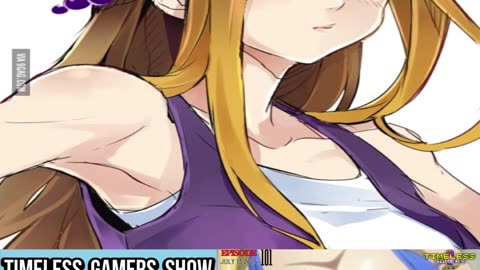 GAMING WAIFUS - Timeless Gamers Show episode 101 Highlights