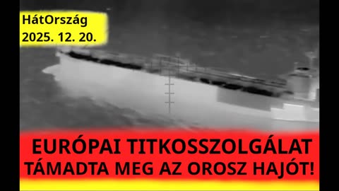 Közös akciót indított Európa és Ukrajna az orosz tankerhajó ellen!