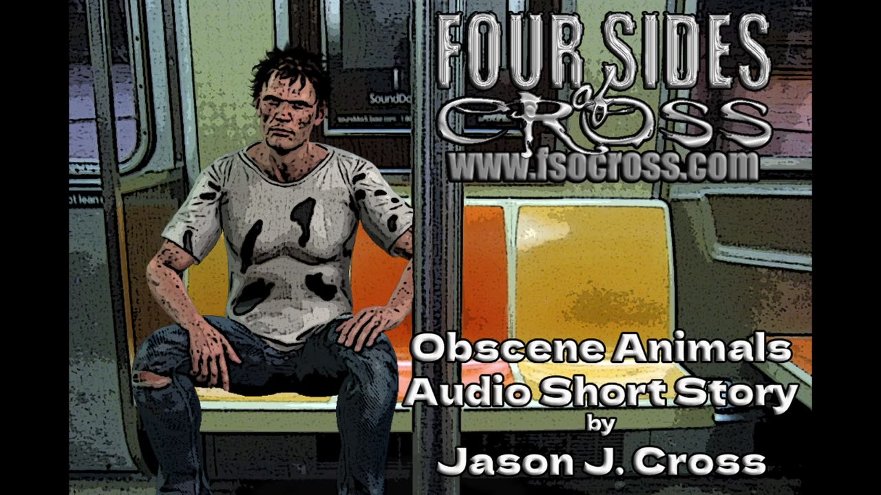 Obscene Animals A Short Story by Jason J. Cross - Add