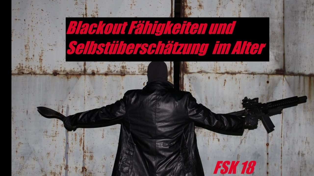 BLACKOUT Fähigkeiten und Selbstüberschätzung im Alter