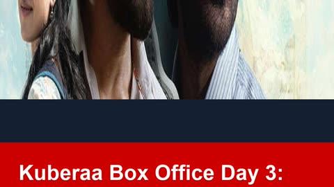 Kuberaa Box Office Day 3: Dhanush Nagarjunas Film Nears The Rs 50 Crore Mark