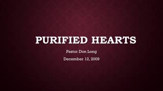 Purified Hearts (December 12, 2009)