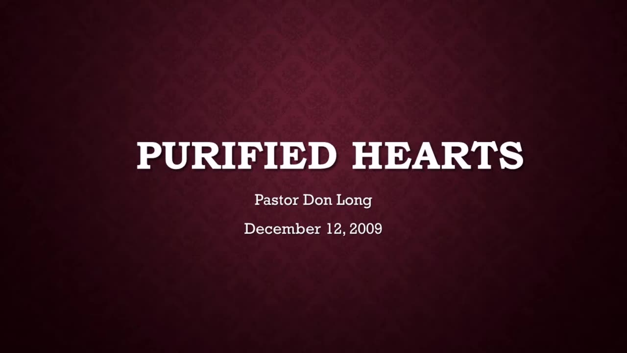 Purified Hearts (December 12, 2009)
