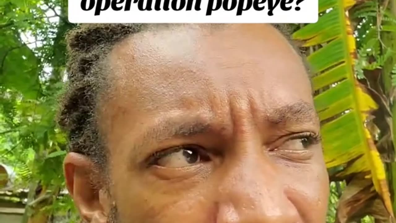 Hurricane Melissa or Operation Popeye?