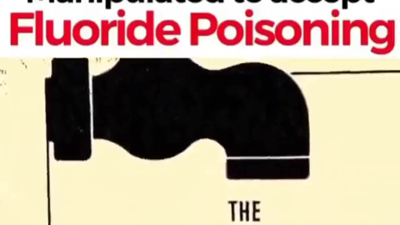 How The Masses Were Manipulated Into Accepting Fluoride Poisoning