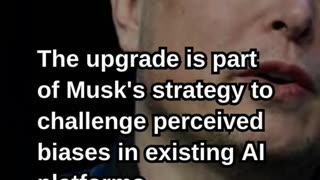 Elon Musk Claims Major Upgrade to Grok Chatbot’s