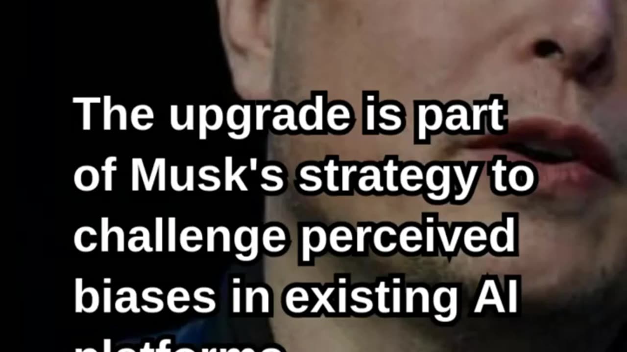 Elon Musk Claims Major Upgrade to Grok Chatbot’s