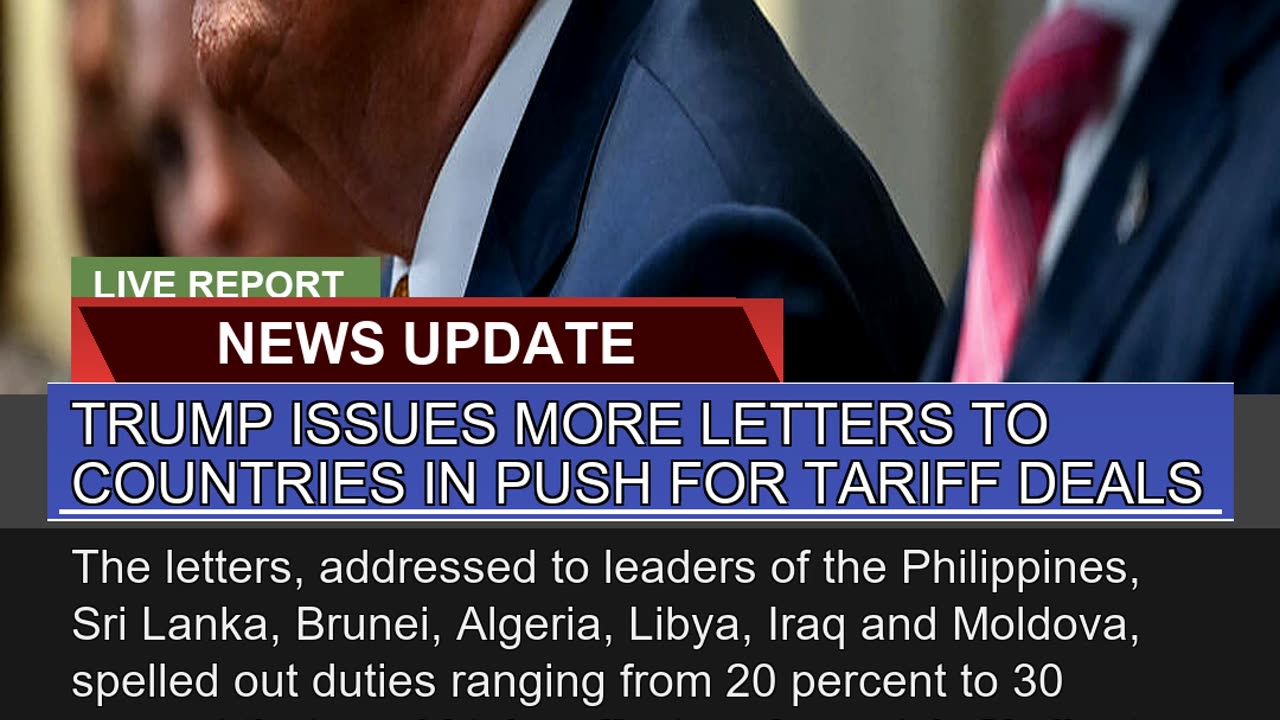 Trump Issues More Letters to Countries in Push for