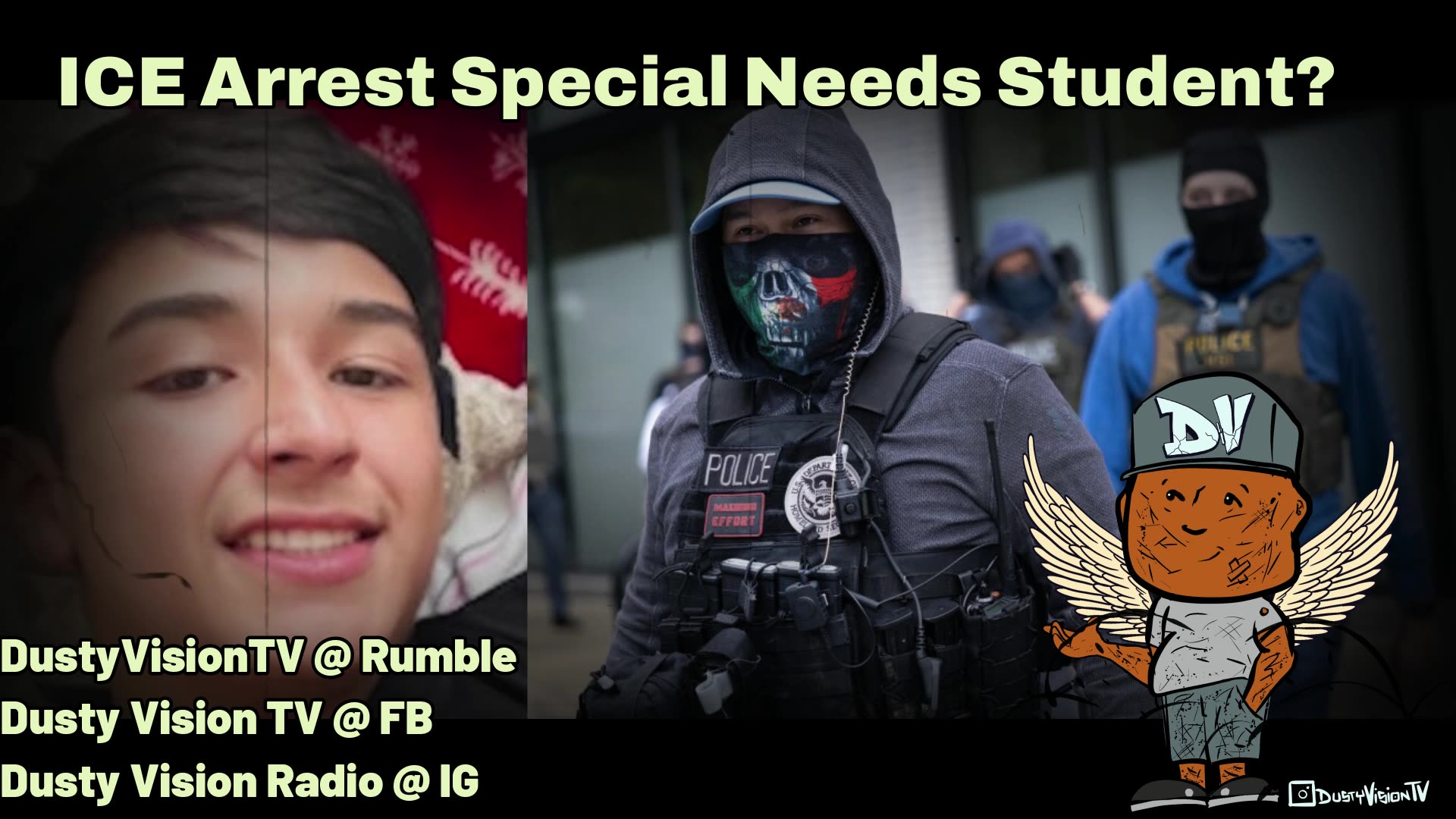 ICE ARRESTS SPECIAL NEEDS STUDENT