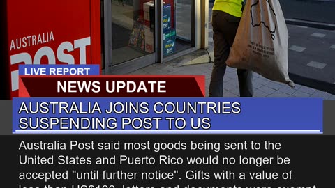 Australia Joins Countries Suspending Post to US