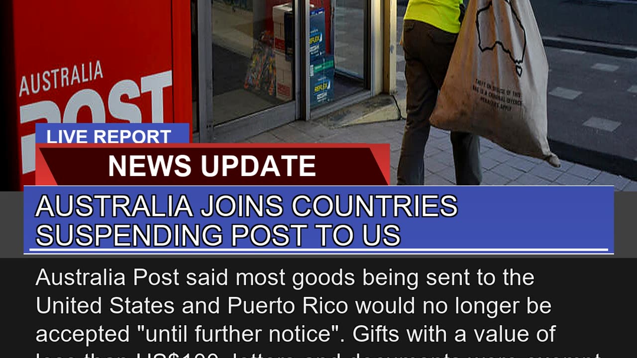 Australia Joins Countries Suspending Post to US
