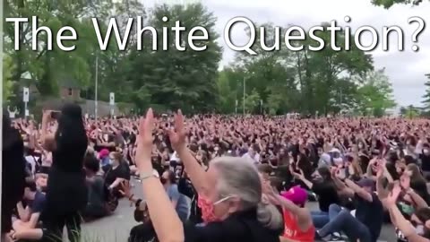 White crowd recites anti-White mantra - the White Question?