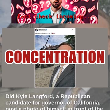 Fact Check: Cal. Governor Candidate Kyle Langford DID Post Auschwitz Photo as '0% Unemployment Plan'