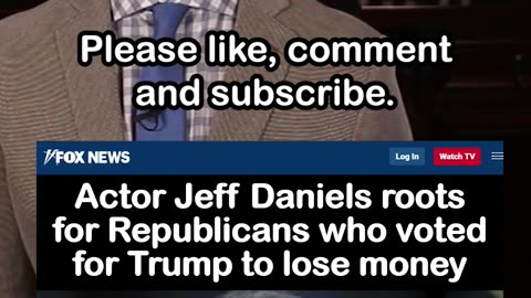 Actor Jeff Daniels Wants Republicans Who Voted for Trump to Lose Money