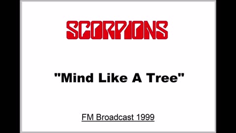 Scorpions - Mind Like A Tree (Live in San Bernardino, California 1999) FM Broadcast