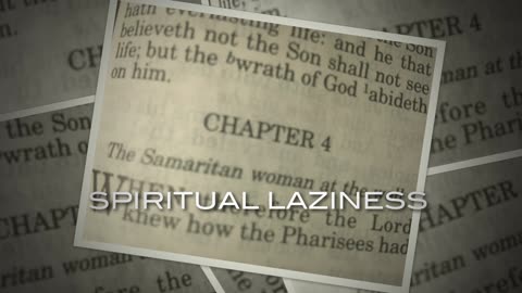 JOHN 4-6: SPIRITUAL LAZINESS (TEEN CAMP 2007)