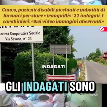 Cuneo: pazienti disabili picchiati e imbottiti di farmaci.