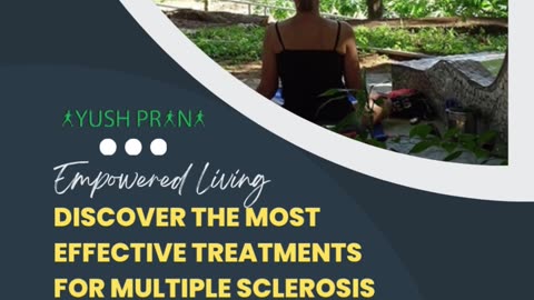 Empowered Living: Discover the Most Effective Treatments for Multiple Sclerosis
