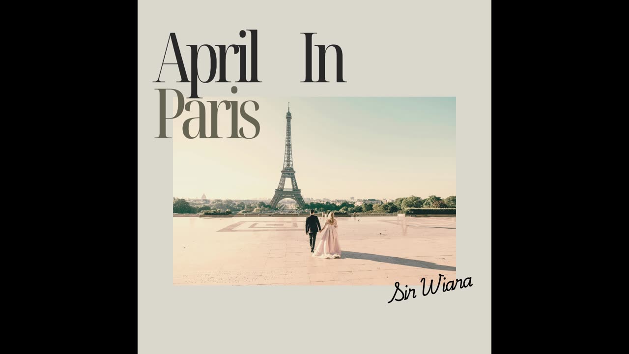 Sir Wiara ~ April in Paris