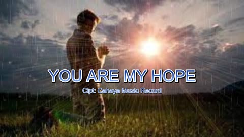 YOU ARE MY HOPE