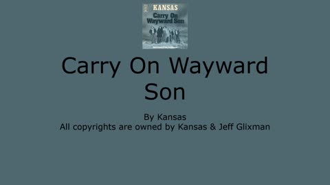 Carry On Wayward Son