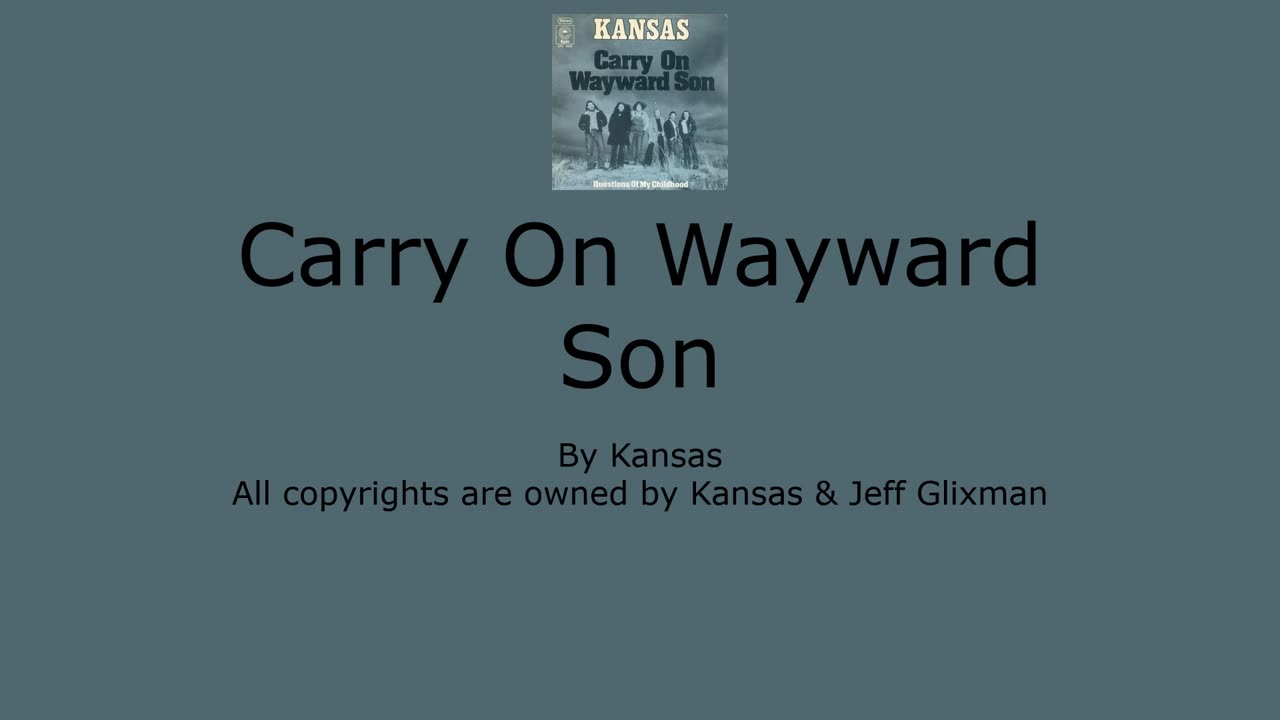 Carry On Wayward Son