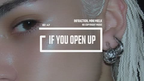 Clubbing Rave Party by Infraction, mini mielk [No Copyright Music] / If You Open Up