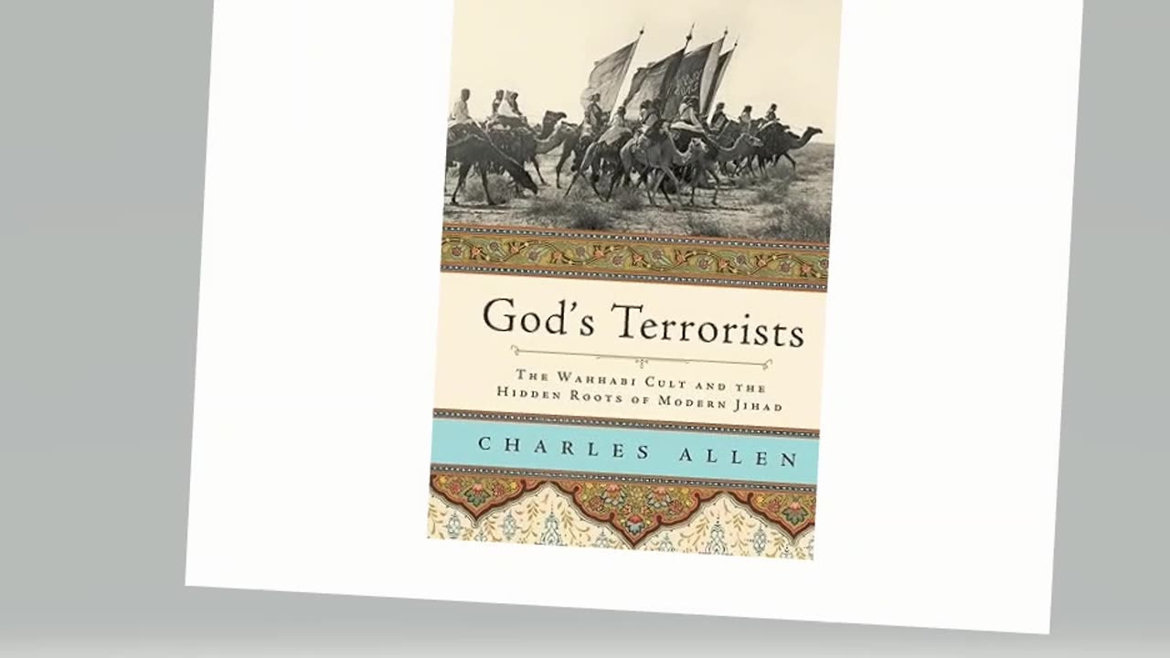 God's Terrorists: The Wahhabi Cult and the Hidden Roots of Modern Jihad By Charles Allen #books