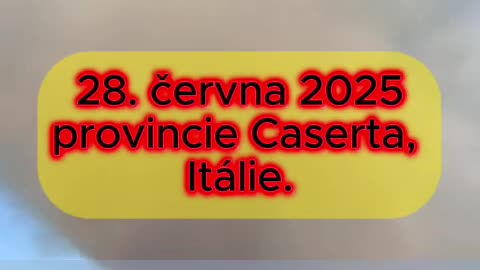ITÁLIE - PROVINCIE CASERTA 28.6.2025