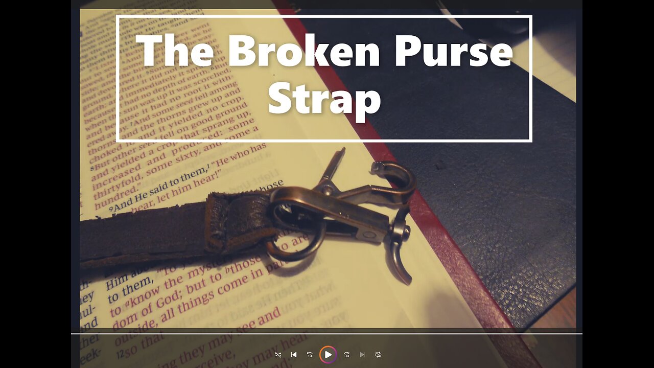 The Broken Purse Strap