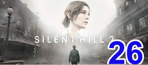 Silent Hill 2 - (Remake) - 2024 - Playthrough - 26 - Lakeview Hotel - Facing The Truth