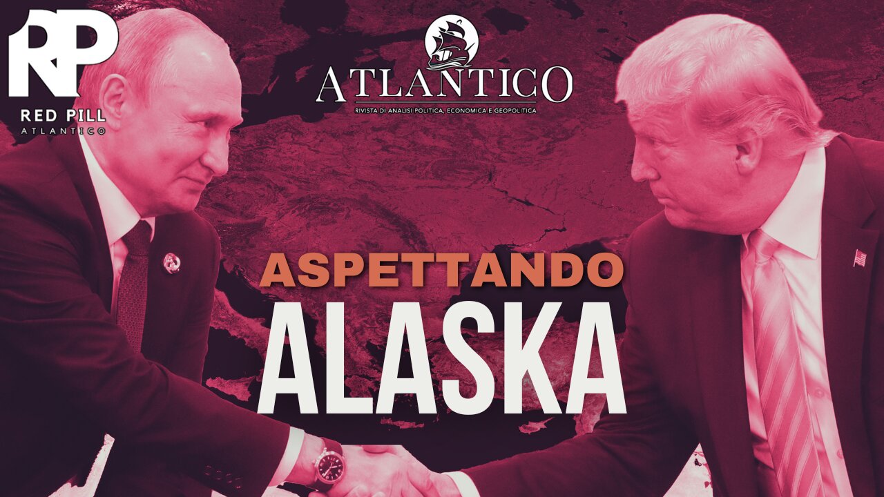 Aspettando Alaska - Red Pill Atlantico #39