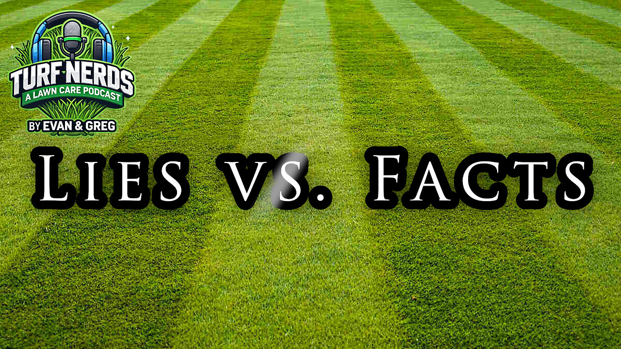 Grass Roots Truths: Separating Lawn Lies from Facts | Steve Kolongowski