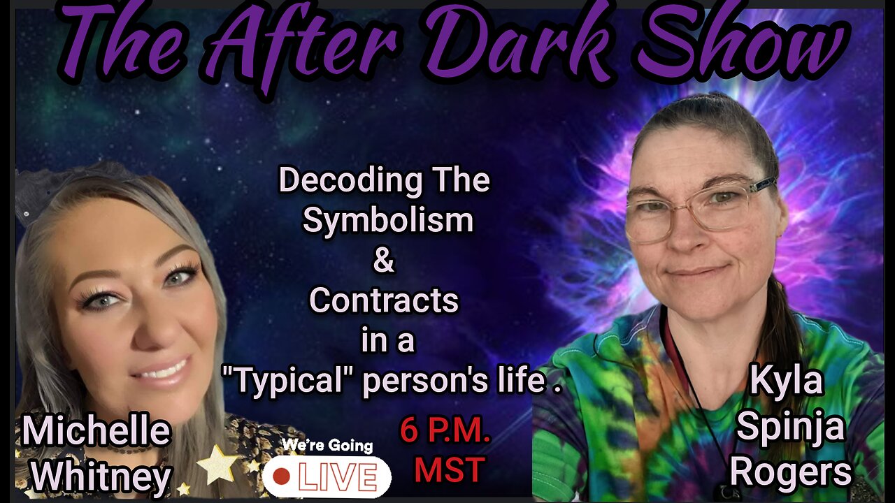 The After Dark Show - Michelle Whitney & Kyla " Spinja" Rogers - A life decoded