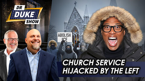 Church Service Hijacked For Left-Wing Protest Theater | Dr. Duke Show