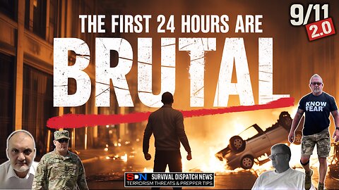 First 24 Hours Survival Decisions That Matter EP567