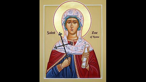 SAINT ZOE'S FAITH & THE SIGN OF THE CROSS
