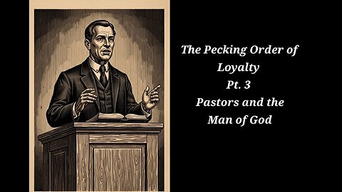 The Pecking Order of Loyalty Pt. 3 | Pastors and the Man of God || Pastor Aaron Thompson || SFBCV