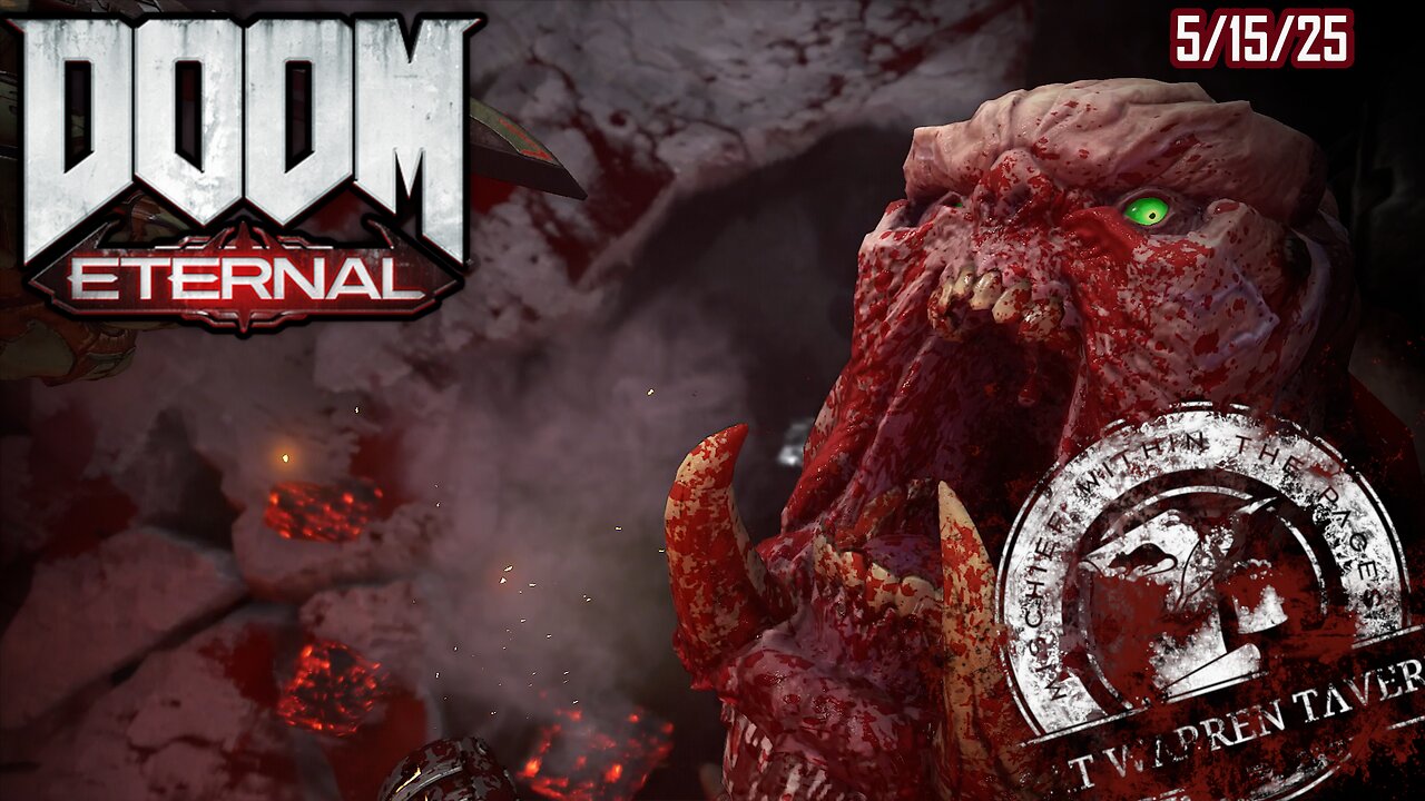 Doom Eternal! Same Arena, Same Hell -Part 23- 5/15/25