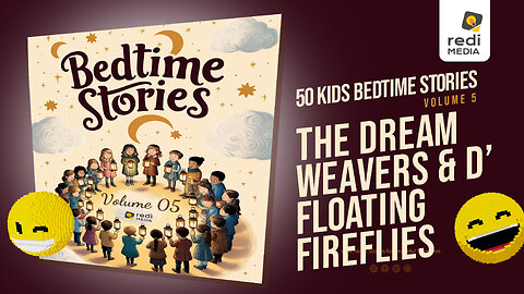 Vol5.S39. The Dream Weavers and the Floating Fireflies