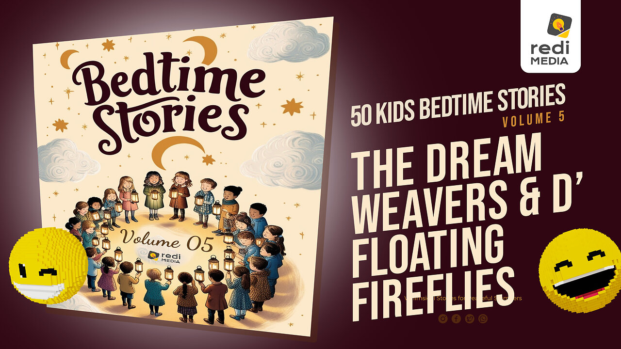 Vol5.S39. The Dream Weavers and the Floating Fireflies