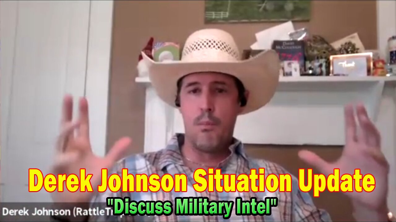 Derek Johnson Situation Update July 26: "Discuss Military Intel"