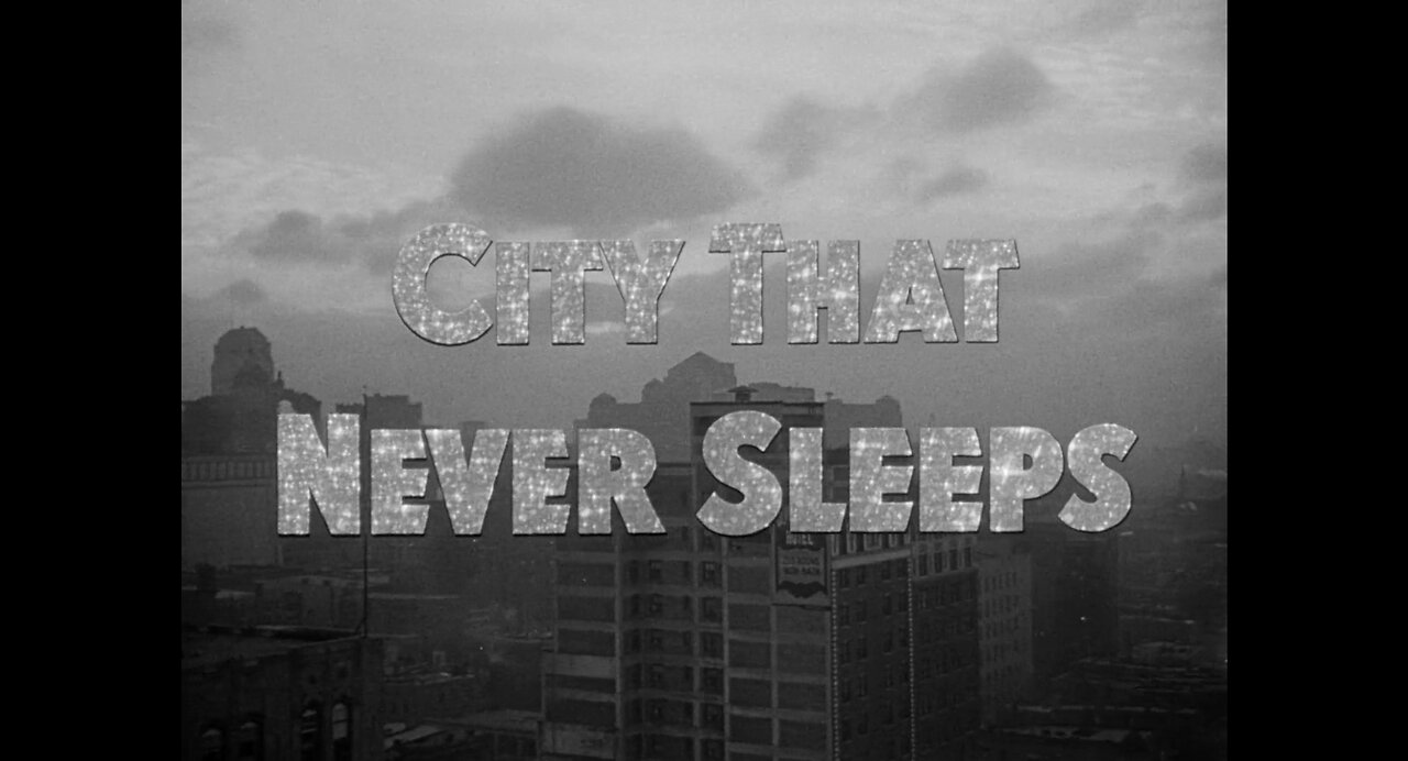 City That Never Sleeps (1953)