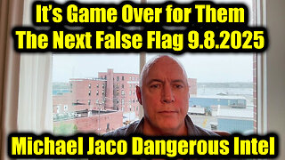 Mi. Dangerous Intel 9.8.25 - GAME OVER! The Next False Flag