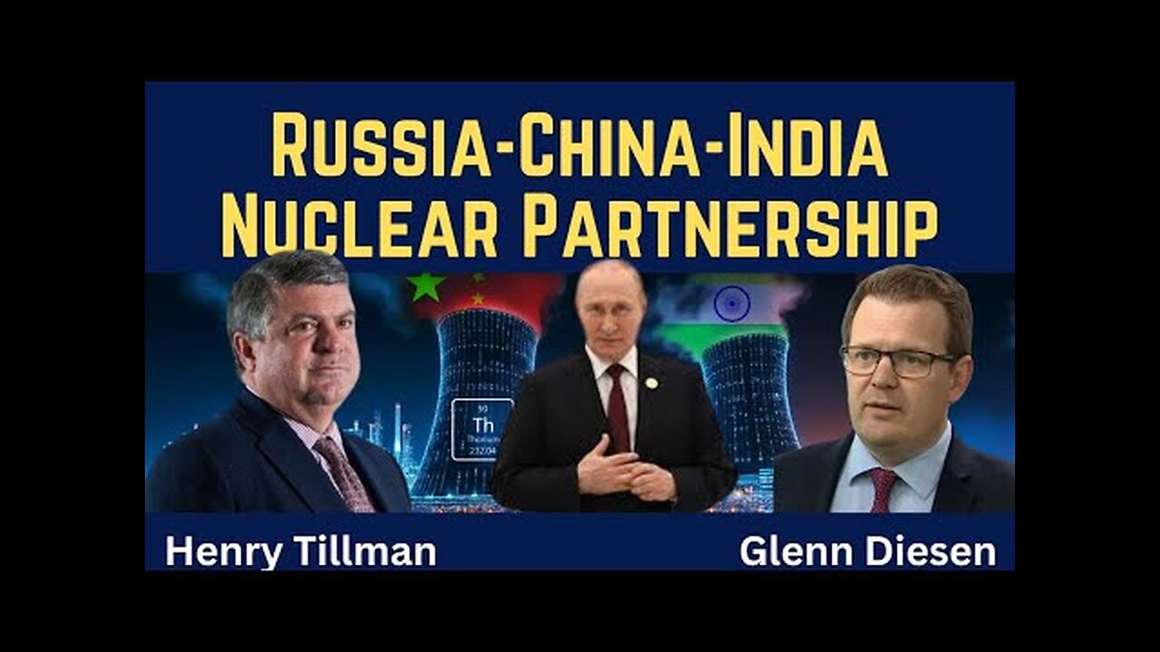 Henry Tillman: Russia-China-India Nuclear Partnership