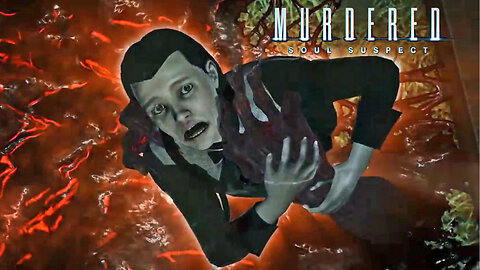 Killer Sent To Hell! Murdered Soul Suspect | END