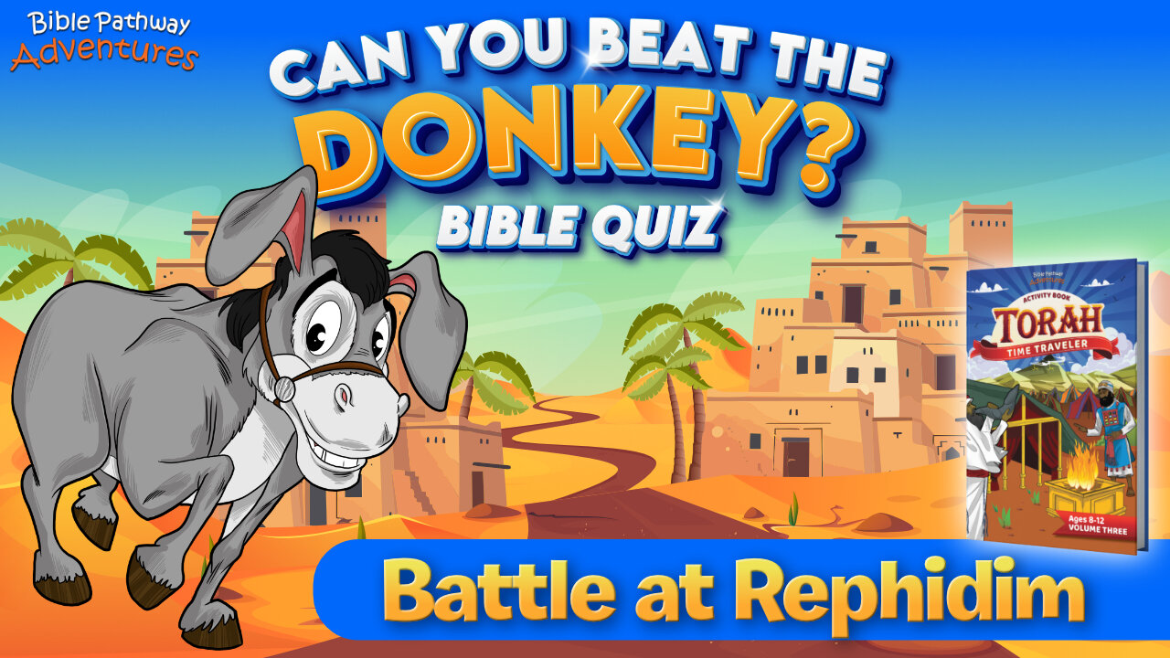 Battle at Rephidim Bible Quiz