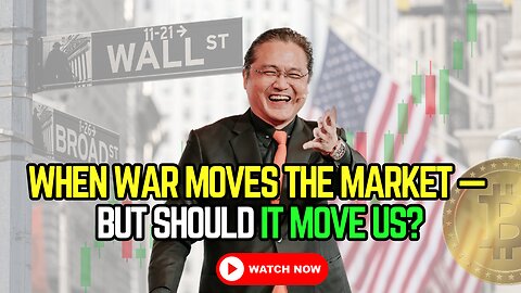 💣 When War Moves the Market — But Should It Move Us?